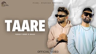 TAARE (Official Video) | Naaz | Udhay Deep | Marcell | New Punjabi Song 2024