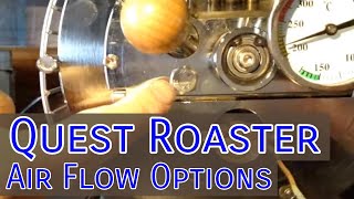 The Quest Roaster: A Few Options For Air Flow