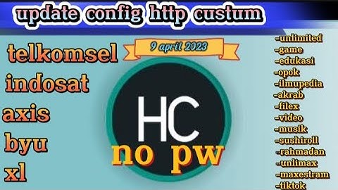 UPDATE | CONFIG HTTP CUSTOM | Axis Game, Axis XL Edukasi, XL Akrab, Flex, Wlg, Tiktok, [ 9 APRIL ]