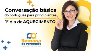 CONVERSAÇÃO BÁSICA do português para principiantes | Aquecimento para a SPE #1