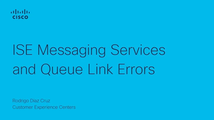 Troubleshoot ISE Messaging Services and Queue Link Errors | Cisco Identity Services Engine