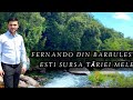 Fernando din Barbulesti - Esti sursa tariei mele