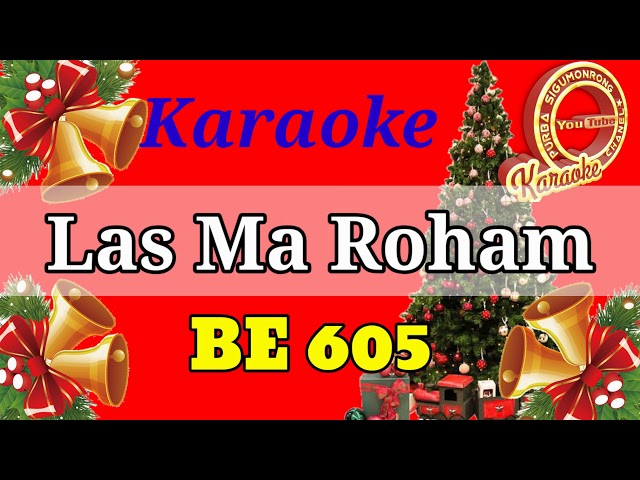 Las Ma Roham Tuhanta Ro - Karaoke - Buku Ende 605 class=