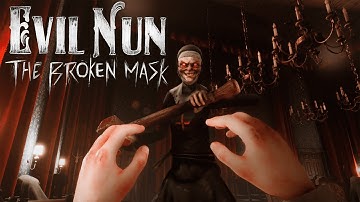 Evil Nun: The Broken Mask - Full Game - All Endings (No Commentary)