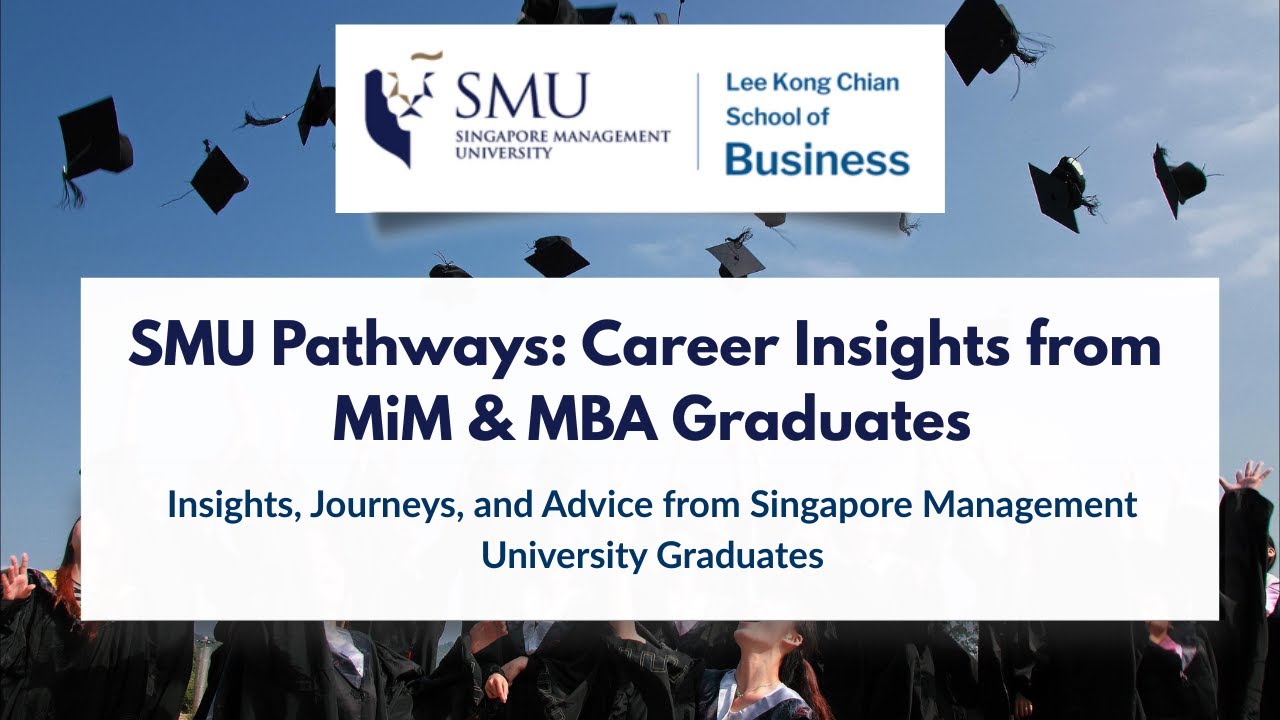 SMU Pathways: Career Insights from MiM & MBA Graduates