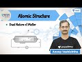 Dual Nature of Matter | Atomic Structure | L4 | Manthan | Unacademy NEET | Anoop Vashishtha