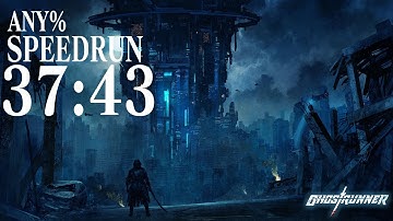 Ghostrunner Any% Inbounds Speedrun in 37:43 (Former WR)