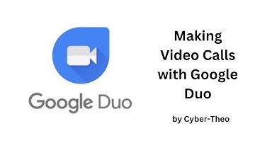 Making Video Calls with Google Duo