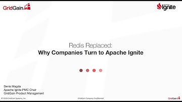 Redis Replaced:  Why Companies Now Choose Apache® Ignite™ to Improve Application Speed and Scale