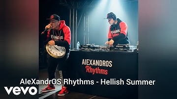 AIeXandrOS Rhythms - Hellish Summer (Official Music Video)