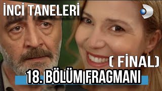 İnci Taneleri 18. Bölüm Fragman | Piraye Azeme İnandı (SEZON FİNALİ)