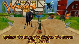 Wizard101 The Update: The Bugs, the Glitches, The Errors, Oh MY!!