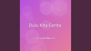 Dulu Kita Cerita