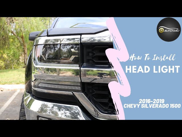 AUTOWIKI LED DRL Headlamp Fit For 2016-2019 Chevrolet Silverado 1500  Installation Step By Step 