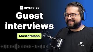 How to Produce the BEST Remote Video Interviews | Riverside Masterclass screenshot 4