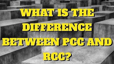 Difference Between PCC (Plain Cement Concrete) & RCC (Reinforced Cement Concrete)