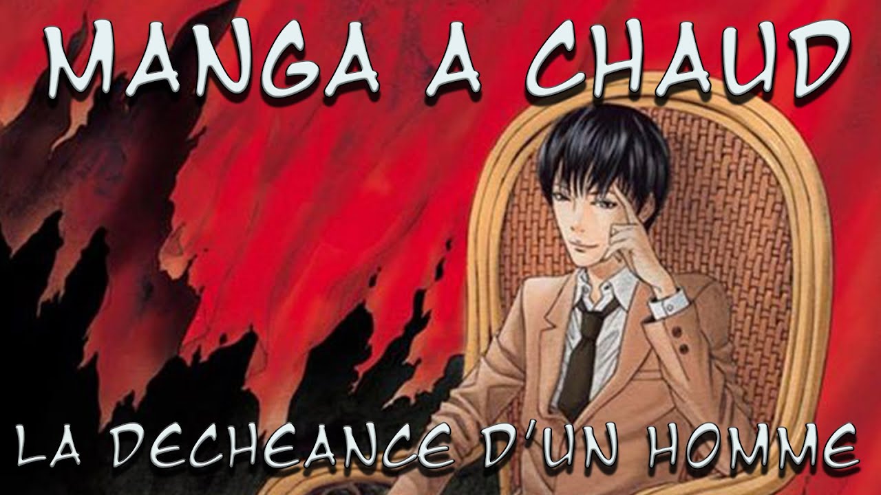 MANGA À CHAUD #14 : LA DÉCHÉANCE D'UN HOMME version FURUYA + INTERVIEW