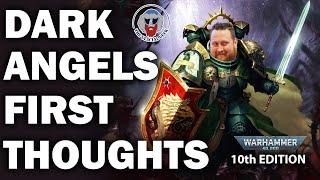 First Impressions of Dark Angels in 10th Edition!