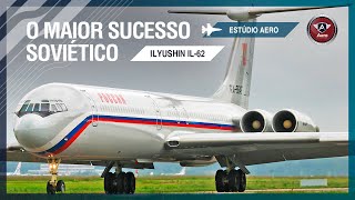 Ilyushin IL-62 - O avião com 4 MOTORES na cauda que foi um SUCESSO