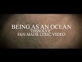 Being As An Ocean - "Dissolve" (Lyric Video)