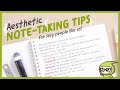 Aesthetic Note-taking Tips For Lazy People Like Us!