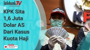 KPK SITA 1,6 JUTA DOLAR AS, 4 UNIT MOBIL DAN RUMAH DARI KASUS KUOTA HAJI