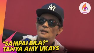 'Sampai bila?' tanya Amy Ukays | Melodi (2023)