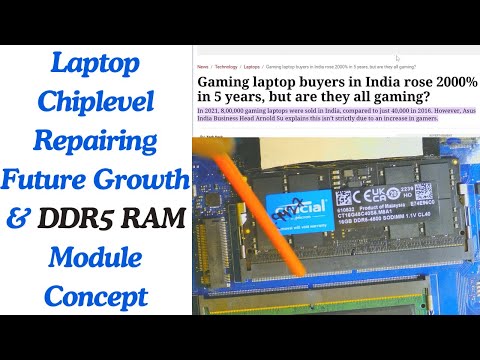 Generic and Gaming Laptop Chiplevel Repairing Future Growth | DDR5 RAM Module Concept | Laptex