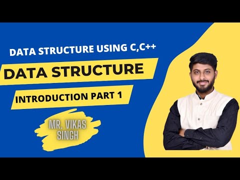 Introduction to Data structure using C In Hindi || C++ Part-1 || in Hindi by Vikas Singh