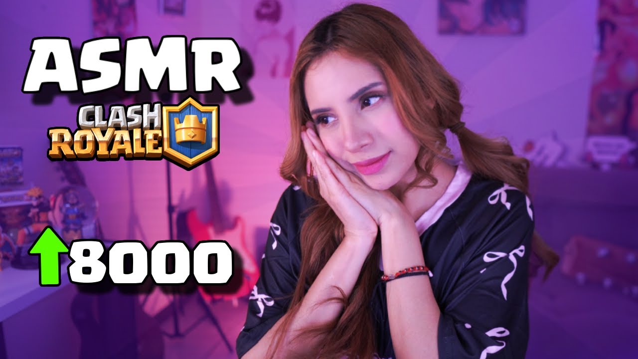 🤫ASMR RUMBO a las 8000 COPAS en CLASH ROYALE - MonyWTF