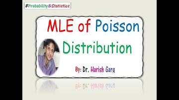 MLE of Poisson Distribution in 4 minutes