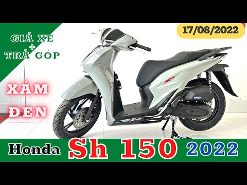 Video ???? Review Sh 150 (ABS) Xám Đen 2022 | Giá Bán + Trả... - youtube
