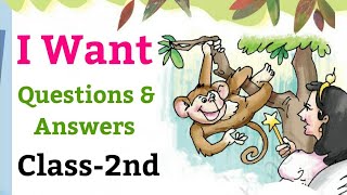 I Want | Questions-Answers, English For Class 2nd (NCERT) |