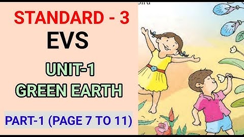 GREEN EARTH | PART 1 | PAGE 7 TO 11 | STD 3 EVS UNIT 1 ENGLISH MEDIUM | Edu Mate