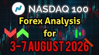 NASDAQ Forex Analysis for 3 August - 7 August 2026 | Forex analysis | NAS100 Prediction