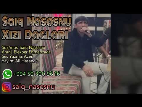 Saiq nasosnu Xizi Daglari 2019 yeni mix