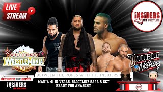 MANIA 41 IN VEGAS, BLOODLINE SAGA & ANARCHY | BETWEEN THE ROPES WITH THE INSIDERS