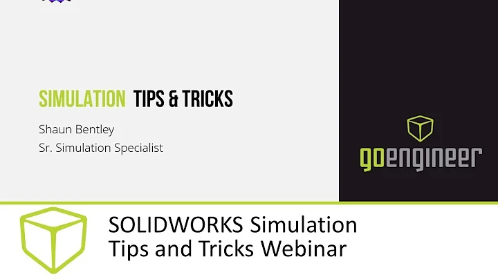 SOLIDWORKS Simulation Tips and Tricks Webinar