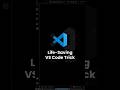 VS Code Life Saving Trick for Developers | #programming #coding