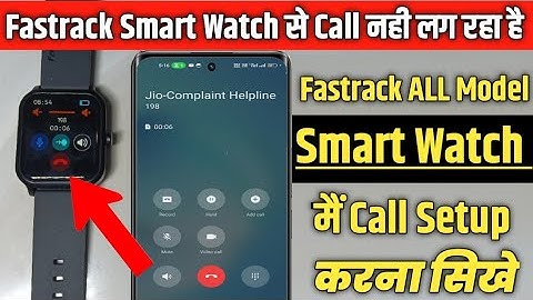 Fastrack Smart Watch Calling Setting🔥 | Fastrack Revoltt FS1 Smart Watch Se Calling Nahi Lag Raha 🔥🔥