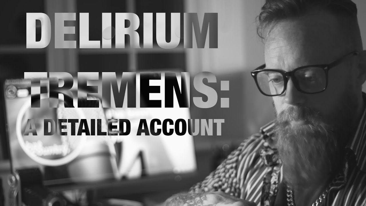 More Delirium Tremens Stories: My First Major Relapse