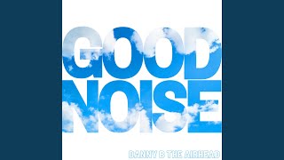 Good Noise