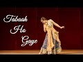Tabaah Ho Gaye Performance Indian Bollywood Dance Cover Jiya Indian Dance Kalank Madhuri Dixit Tabah