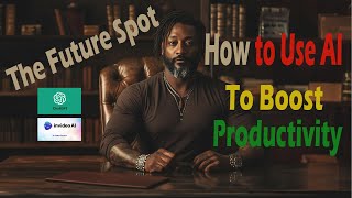 How to Use AI to Boost Productivity screenshot 3