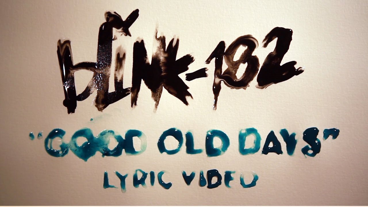 blink-182 - Good Old Days