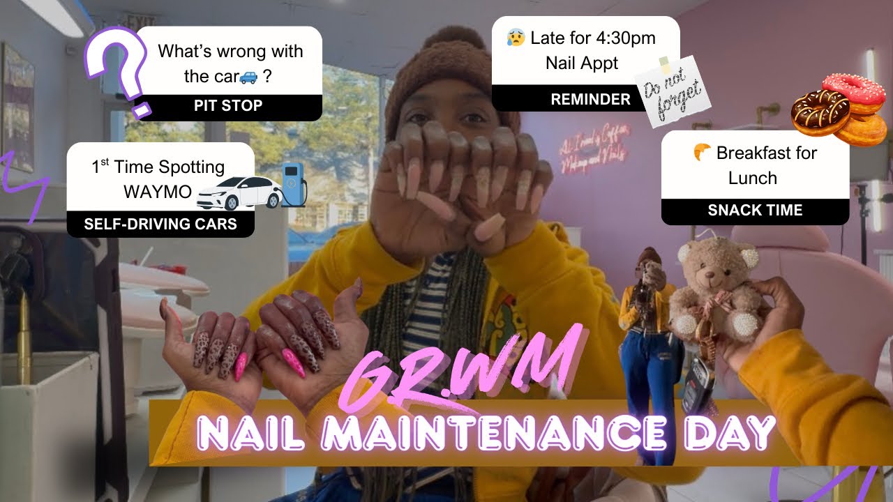 GRWM‼️Nail 💅🏾 Maintenance Day + 🤦🏾‍♀️ Late for My APPT + 😰 Car Trouble #dayinmylife #grwm #fyp 