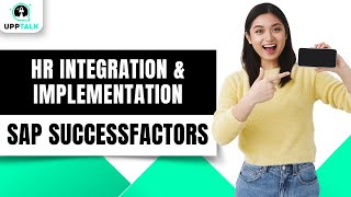 SAP SuccessFactors HR Integration & Implementation | Learn SAP SuccessFactors | SAP SF | Upptalk