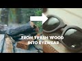 Trash Wood to Eyewear - DIY Woodworking by Kakuda