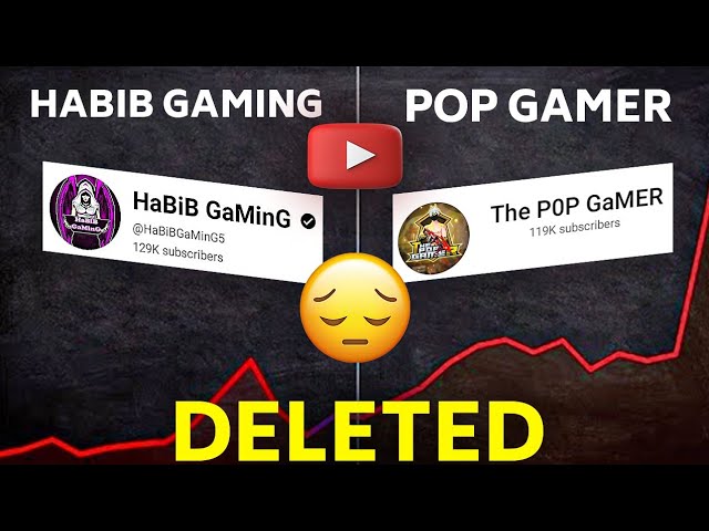 The Pop Gamer, Habib Gaming Deleted YouTube channel | The End of Free Fire News and Updates class=
