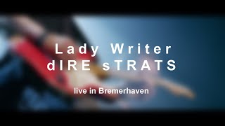 Lady writer – dIRE sTRATS - Live in Bremerhaven, 16.04.22, Apollo